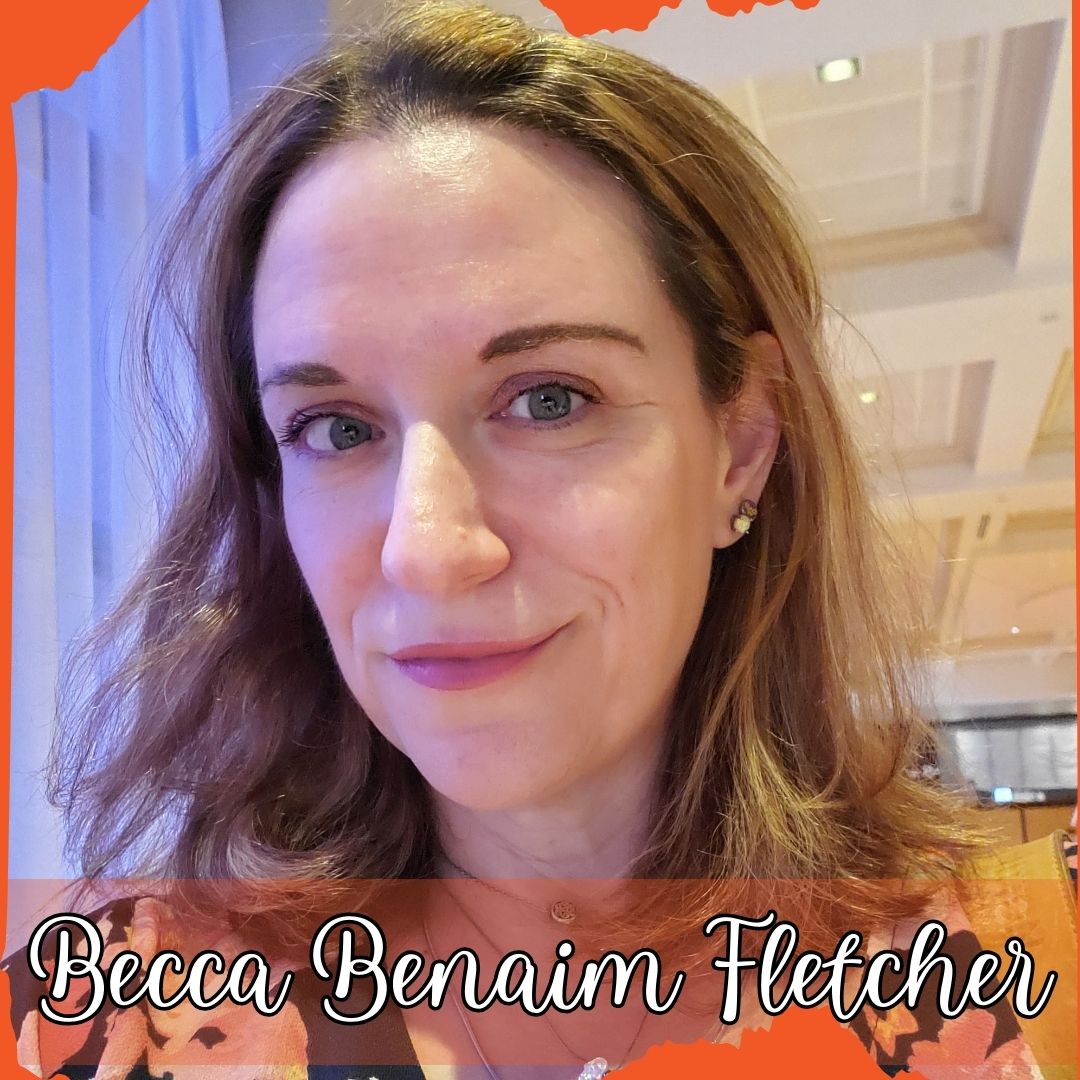 Meet Becca Benaim Fletcher!